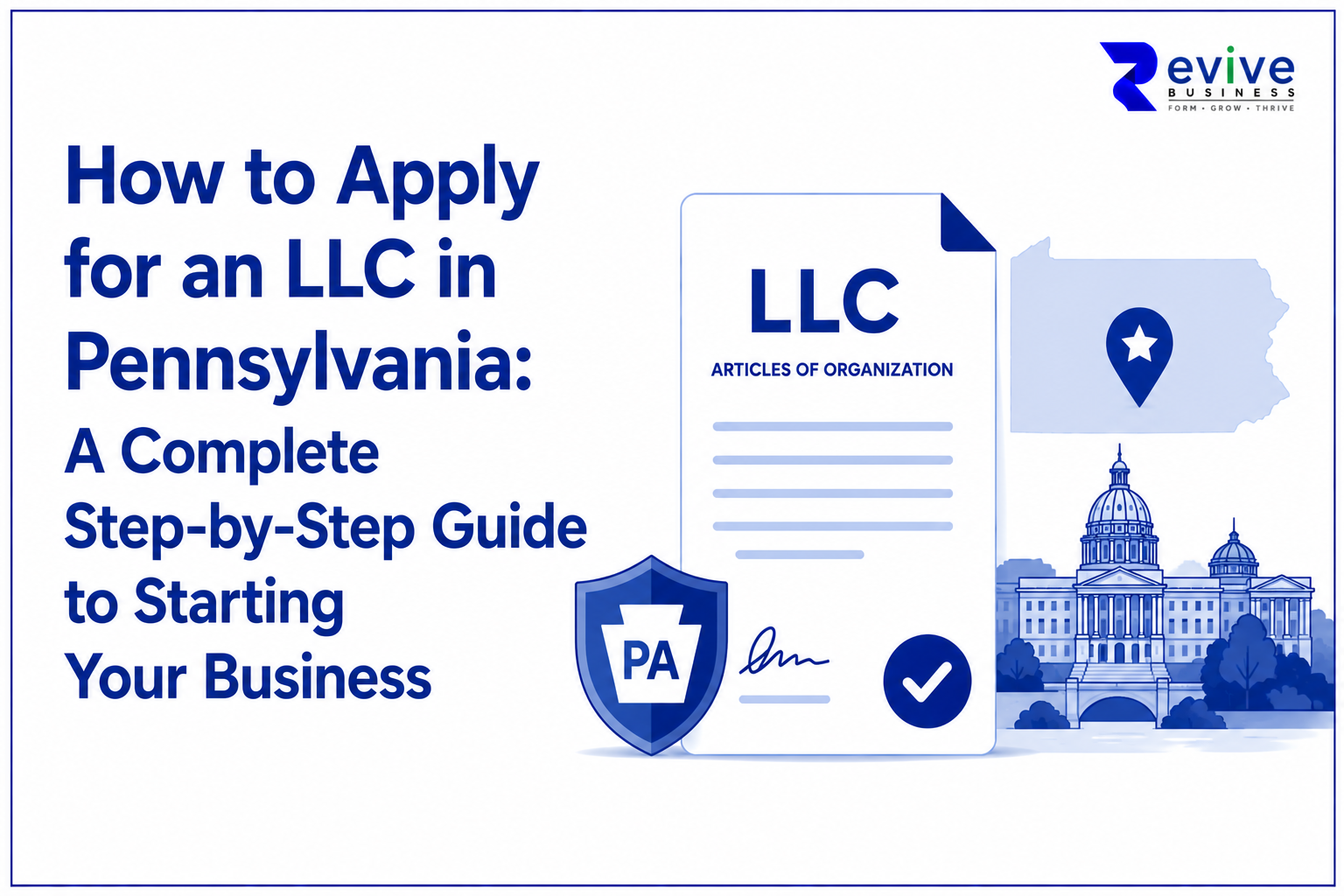 How to Apply for an LLC in Pennsylvania: A Complete Step-by-Step Guide to Starting Your Business
