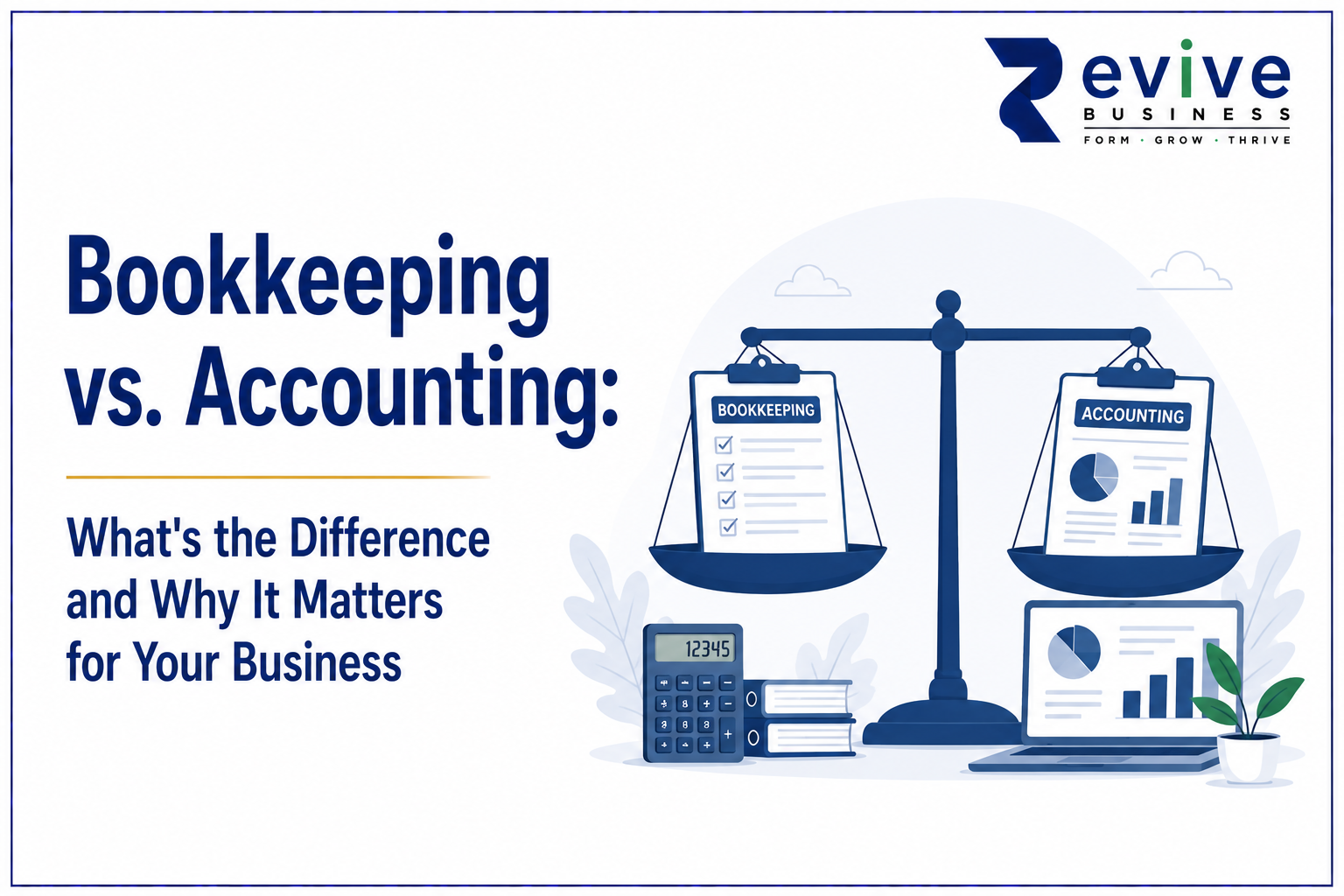 Bookkeeping vs. Accounting
