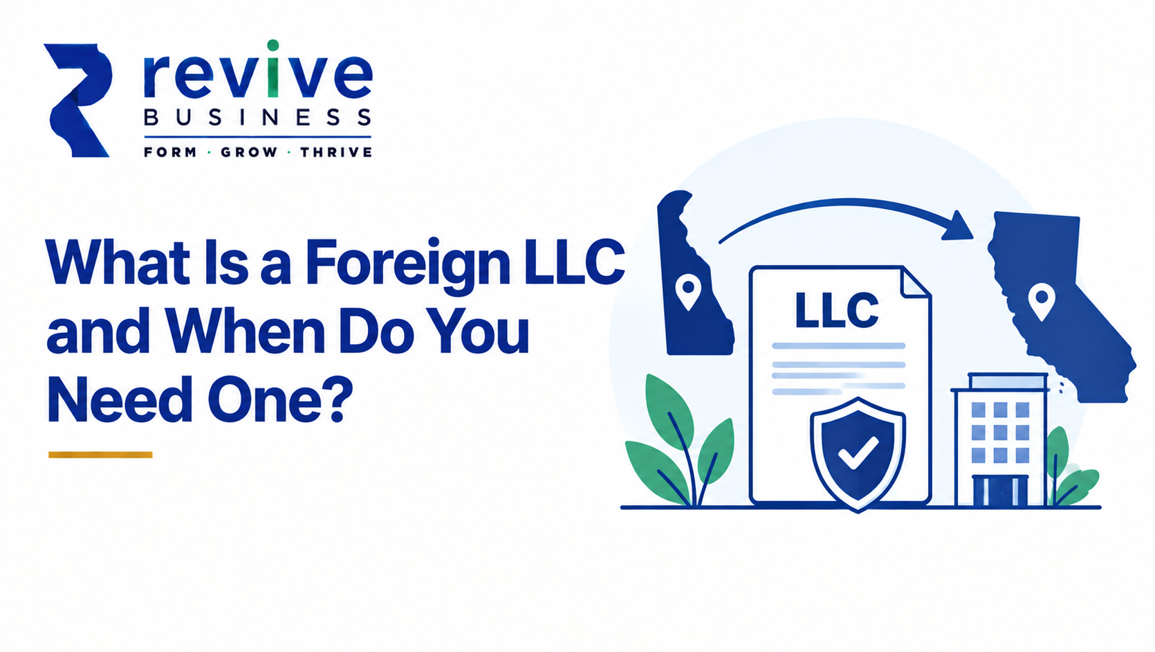 What Is a Foreign LLC and When Do You Need OneEXPAND YOUR BUSINESS ACROSS STATE LINES